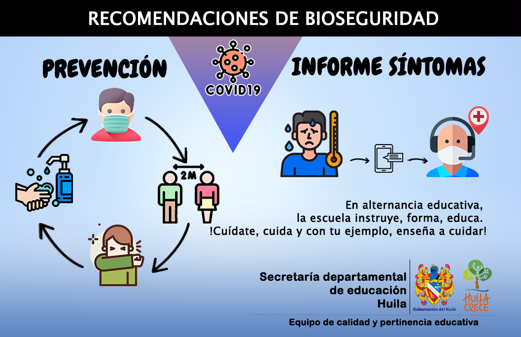 Recuerda seguir las recomendaciones de bioseguridad